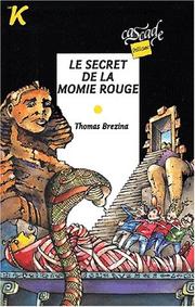 Thomas BREZINA : Le secret de la momie rouge – 1