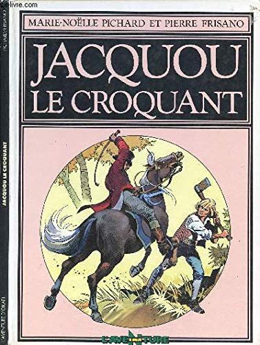 Marie-noëlle PICHARD : Jacquou le croquant