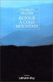 Charles FRAZIER : Retour à Cold Mountain