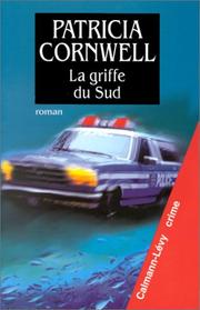 Patricia CORNWELL : La griffe du sud