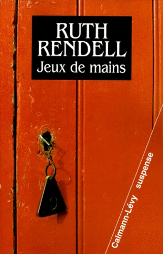 Ruth RENDELL : Jeux de mains