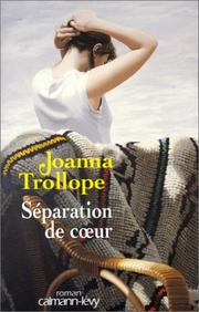 Joanna TROLLOPE : Séparation de cœur