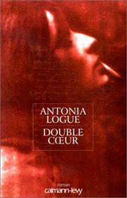 Antonia LOGUE : Double cœur