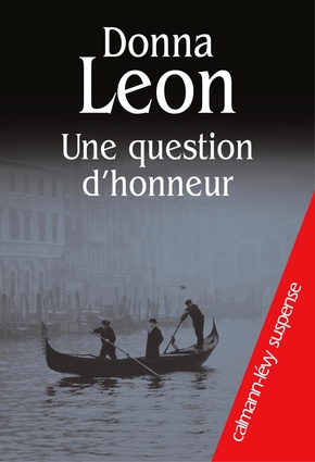 Donna LEON : Une question d&rsquo;honneur