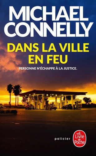 Michael CONNELLY : Dans la ville en feu