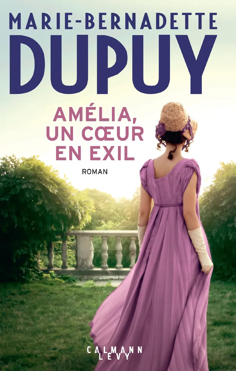 Marie-bernadette DUPUY : Amélia, un cœur en exil