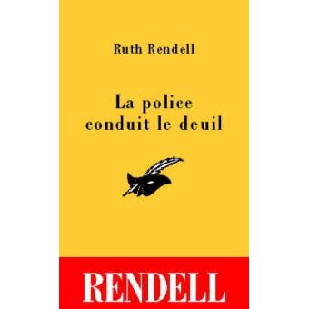 Ruth RENDELL : La police conduit le deuil