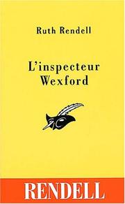Ruth RENDELL : L&rsquo;inspecteur Wexford