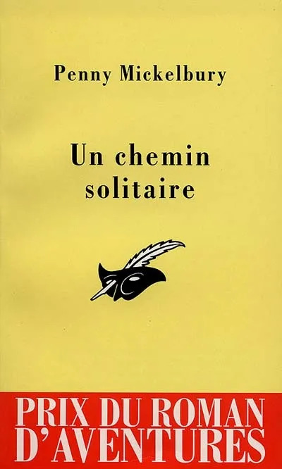Penny MICKELBURY : Un chemin solitaire