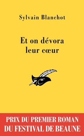 Sylvain BLANCHOT : Et on dévora leur cœur