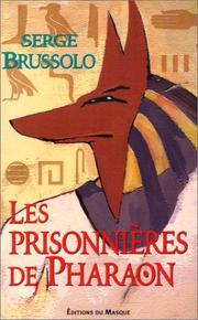 Serge BRUSSOLO : Les prisonnières de Pharaon