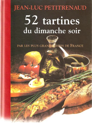 Jean-Luc PETITRENAUD : 52 tartines du dimanche soir