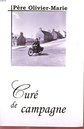 Olivier-Marie (Chanoine RÉGULIER) : Curé de campagne