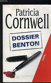 Patricia CORNWELL : Dossier Benton