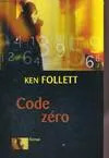 Ken FOLLETT : Code Zéro