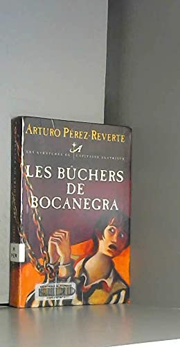 Arturo PÉREZ-REVERTE : Les bûchers de Bocanegra