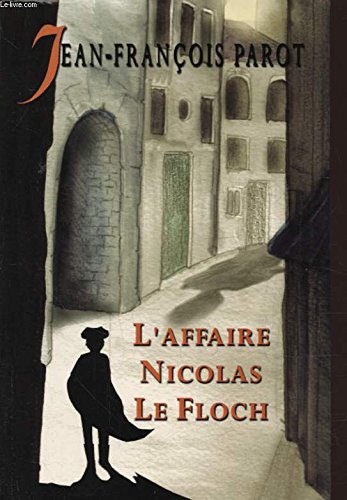 Jean-françois PAROT : L&rsquo;affaire Nicolas Le Floch