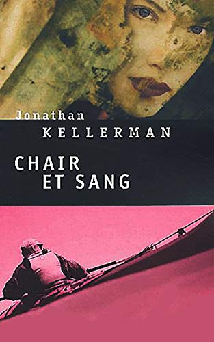 Jonathan KELLERMAN : Chair et sang