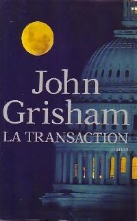 John GRISHAM : La transaction