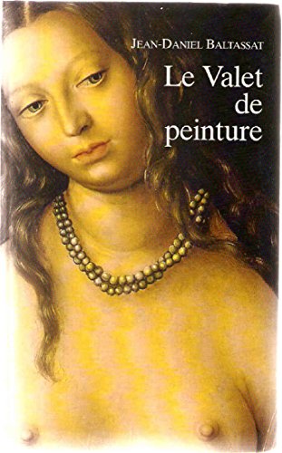 Jean-Daniel BALTASSAT : Le Valet de peinture