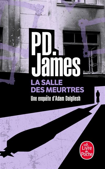 Phyllis dorothy JAMES : La salle des meurtres