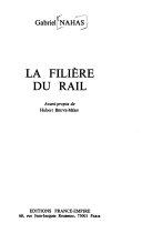 Gabriel NAHAS : La filière du rail