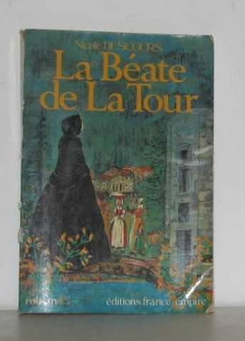 Nicole DESCOURS : La Béate de la Tour