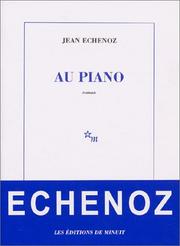 Jean ECHENOZ : Au piano