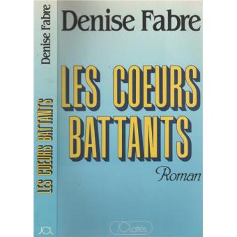 Denise FABRE : Les cœurs battants