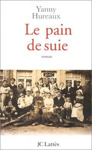 Yanny HUREAUX : Le pain de suie