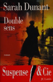 Sarah DUNANT : Double sens