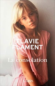 Flavie FLAMENT : La consolation