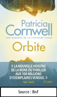 Patricia CORNWELL : Orbite