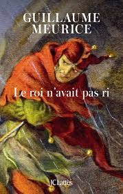 Guillaume MEURICE : Le roi n&rsquo;avait pas ri