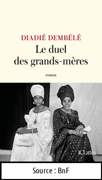 Diadié DEMBELE : Le duel des grands-mères