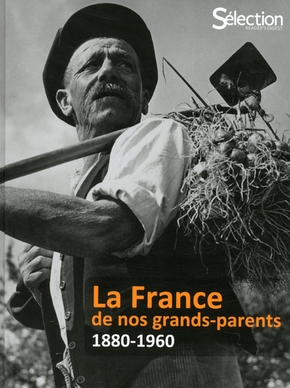 Sélection Du Reader&rsquo;s Digest : La France de nos grands-parents