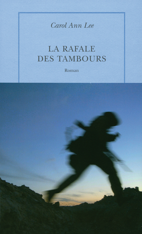 Carol Ann LEE : La rafale des tambours