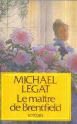 Michael LEGAT : Le maître de Brentfield
