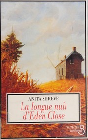 Anita SHREVE : La longue nuit d&rsquo;Eden Close