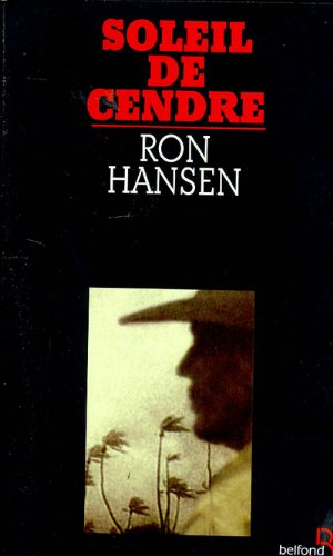Ron HANSEN : Soleil de cendre