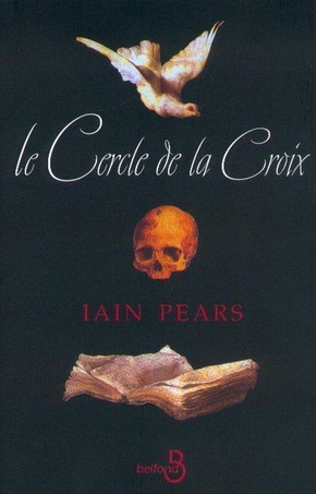 Iain PEARS : Le cercle de la croix