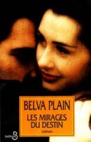 Belva PLAIN : Les mirages du destin