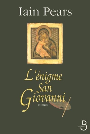 Iain PEARS : L&rsquo;énigme San Giovanni