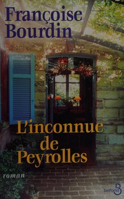 Françoise BOURDIN : L&rsquo;inconnue de Peyrolles