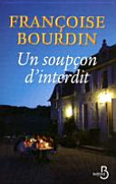 Françoise BOURDIN : Un soupçon d&rsquo;interdit
