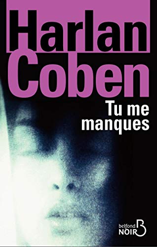 Harlan COBEN : Tu me manques