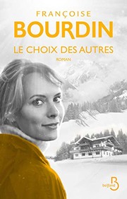 Françoise BOURDIN : Le choix des autres