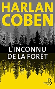 Harlan COBEN : L&rsquo;inconnu de la forêt