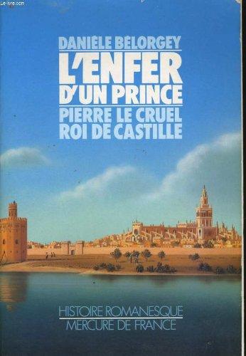 Danièle BELORGEY : L&rsquo;enfer d&rsquo;un prince
