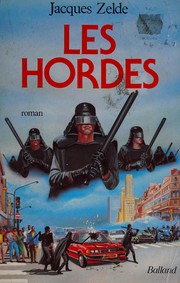Jacques ZELDE : Les hordes
